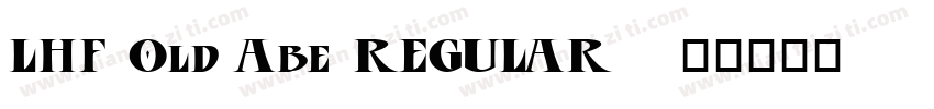 LHF Old Abe REGULAR字体转换